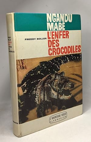 Seller image for L'enfer des crocodiles - l'aventure vcue for sale by crealivres