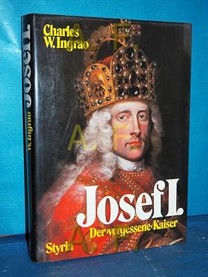 Imagen del vendedor de [Josef der Erste] , Josef I. : der vergessene Kaiser Aus d. Engl. bers. von Uta u. Gerald Szyszkowitz. Mit e. Einf. von Karl Otmar Freiherr von Aretin a la venta por Antiquarische Fundgrube e.U.