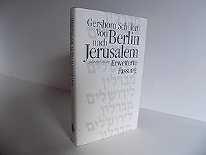 Von Berlin nach Jerusalem. Jugenderinnerungen. Erweiterte Fassung. Aus dem Hebräischen von Michae...