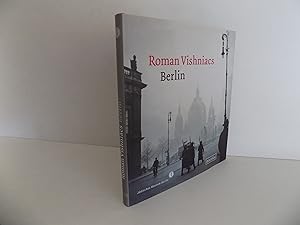 Roman Vishniacs Berlin. Herausgegeben von James Howard Fraser, Mara Vishniac Kohn und Aubrey Pome...
