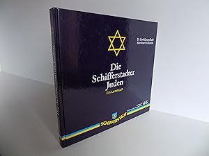 [Rheinland-Pfalz:] Die Schifferstadter Juden. Ein Lesebuch. Mit zahlreichen Abbildungen (= Beiträ...