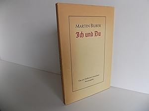 Ich und Du. Um ein Nachwort erweiterte Neuausgabe: Sonderausgabe zum Martin Bubers achtzigstem Ge...