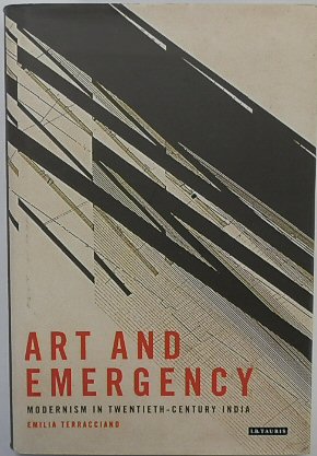 Image du vendeur pour Art and Emergency: Modernism in Twentieth-Century India mis en vente par PsychoBabel & Skoob Books