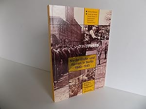 [Berlin:] Niederländer und Flamen in Berlin 1940 - 1945. KZ - Häftlinge, Inhaftierte, Kriegsgefan...