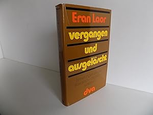 Seller image for Vergangen und ausgelscht. Erinnerungen an das slowakisch-ungarische Judentum. Mit zahlreichen Fotos (= Verffentlichung des Leo Baeck Instituts). for sale by Antiquariat Rolf Bulang