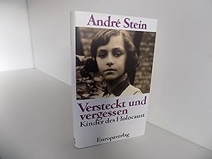 Seller image for Versteckt und vergessen. Kinder des Holocaust. Aus dem Amerikanischen von Sabine Steinberg. for sale by Antiquariat Rolf Bulang
