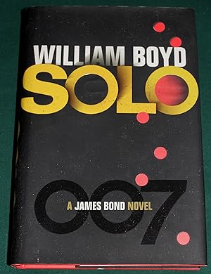 Imagen del vendedor de Solo. A James Bond Novel a la venta por Fountain Books (Steve Moody)