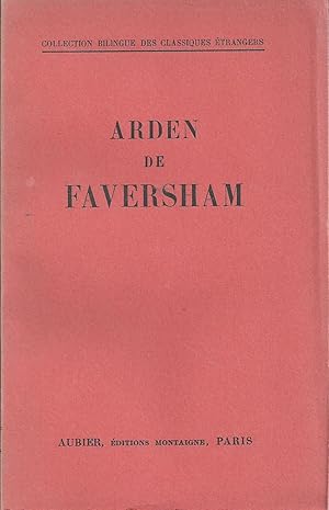 Seller image for Arden de Faversham - dition bilingue - introduction et traduction de Flix Carrre for sale by Bloody Bulga