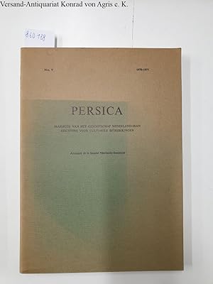 Persica no. V 1970-1971 Jaarboek van het Genootschap Nederland-Iran Stichting voor Culturele Betr...