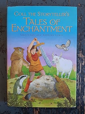 Bild des Verkufers fr Coll the Storyteller's Tales of Enchantment zum Verkauf von Versandantiquariat Cornelius Lange