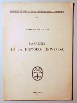 Image du vendeur pour SABADELL EN LA HISTRIA UNIVERSAL - Sabadell 1998 mis en vente par Llibres del Mirall