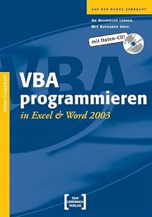 Image du vendeur pour VBA programmieren in Excel und Word 2003: An Beispielen lernen. Mit Aufgaben ben mis en vente par Gerald Wollermann