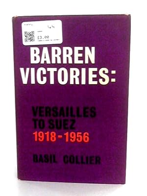 Seller image for Barren Victories: Versailles To Suez (1918-1956) for sale by World of Rare Books