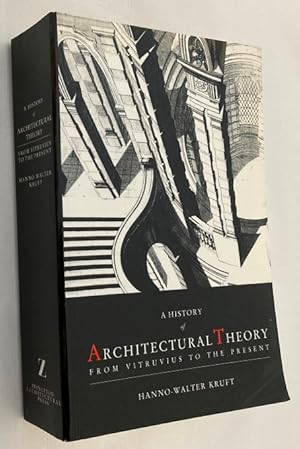 A history of architectural theory. From Vetruvius to the present
