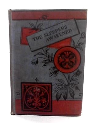 Seller image for The Sleepers Awakened for sale by World of Rare Books