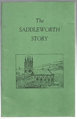 Seller image for The Saddleworth Story for sale by Michael Moons Bookshop, PBFA