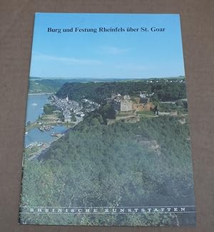 Burg und Festung Rheinfels über St. Goar.