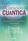 Imagen del vendedor de Curacin cuntica: las fronteras de la medicina mente-cuerpo a la venta por Agapea Libros