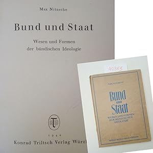 Imagen del vendedor de Bund und Staat. Wesen und Formen der bndischen Ideologie a la venta por Galerie fr gegenstndliche Kunst