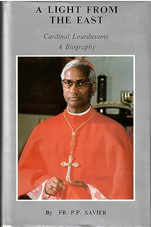 A light from the East. Cardinal Lourdusamy. A biography