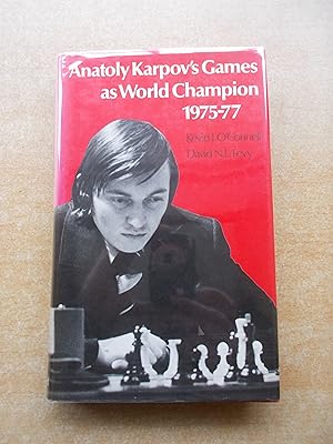 Anatoly Karpov's Games as World Champion, 1975-77 (A Batsford chess book)