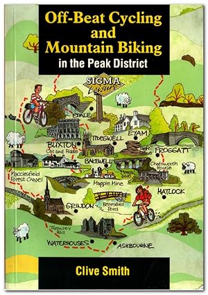 Seller image for Off Beat Cycling And Mountain Biking In The Peak District for sale by Darkwood Online T/A BooksinBulgaria