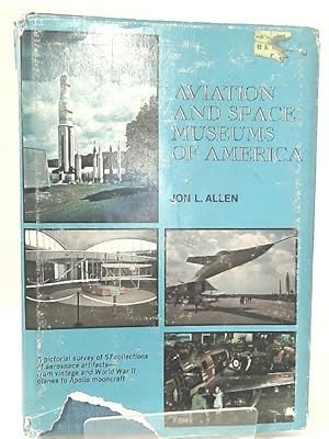 Bild des Verkufers fr Aviation and Space Museums of America zum Verkauf von World of Rare Books