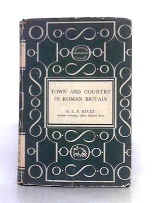 Image du vendeur pour Town and Country in Roman Britain mis en vente par World of Rare Books