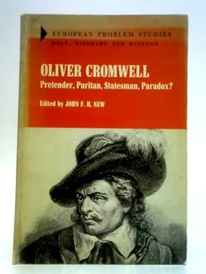 Immagine del venditore per Oliver Cromwell: Pretender, Puritan, Statesman, Paradox? venduto da World of Rare Books