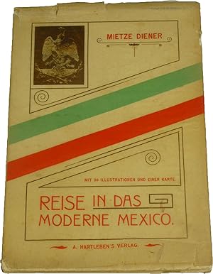 Reise in das moderne Mexico. Erinnerungen an den X. Internationalen Geologen-Kongress in Mexico.,