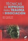 Imagen del vendedor de Tcnicas de hipnosis para trauma y disociacin a la venta por Agapea Libros