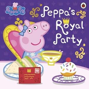 Bild des Verkufers fr Peppa Pig: Peppa's Royal Party zum Verkauf von BuchWeltWeit Ludwig Meier e.K.