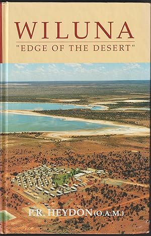 Imagen del vendedor de Wiluna: Edge of the Desert a la venta por Taipan Books