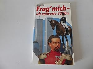 Immagine del venditore per Frag' mich - ich antworte 3300 x. Humboldt-Taschenbuch 23. TB venduto da Deichkieker Bcherkiste