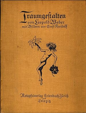 Seller image for Traumgestalten von Leopold Weber Mit Buchschmuck und 10 farbigen Bildern von Ernst Kreidolf for sale by avelibro OHG