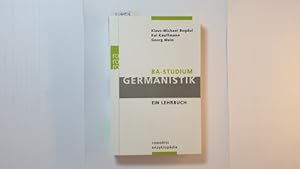 Seller image for BA-Studium Germanistik : ein Lehrbuch for sale by Gebrauchtbcherlogistik  H.J. Lauterbach