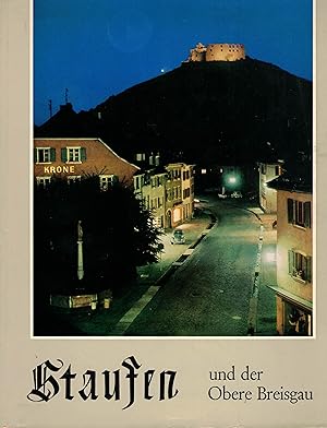 Staufen und der Obere Breisgau. Chronik einer Landschaft.