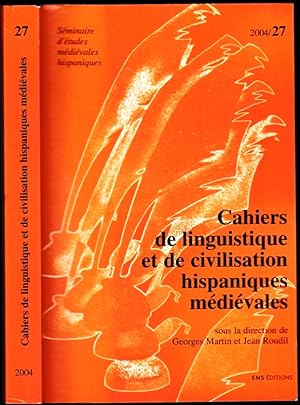 Cahiers de linguistique et de civilisation hispaniques médiévales. N° 27 (2004)