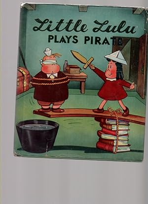 Seller image for Little Lulu Plays Pirate for sale by Mossback Books