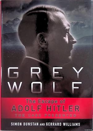 Image du vendeur pour Grey Wolf: The Escape of Adolf Hitler mis en vente par Klondyke