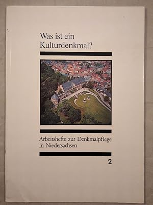 Bild des Verk�ufers f�r Was ist ein Kulturdenkmal? Arbeitshefte zur Denkmalpflege in Niedersachsen 2. zum Verkauf von KULTur-Antiquariat