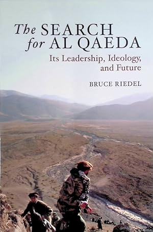 Bild des Verkufers fr The Search for Al Qaeda: Its Leadership, Ideology, and Future zum Verkauf von Klondyke