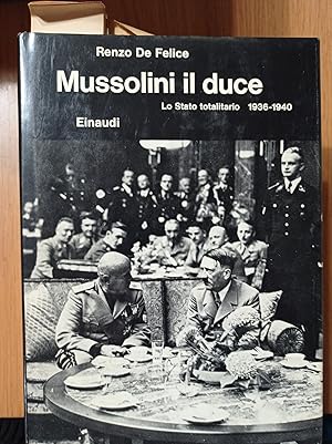 Mussolini. Il duce. Lo Stato totalitario (1936-1940) (Vol. 3/2)