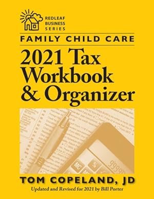Seller image for Family Child Care 2021Tax Workbook & Organizer for sale by GreatBookPrices