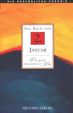 Seller image for Das Buch vom 2. Januar - Die persnliche Chronik for sale by Versandantiquariat Nussbaum