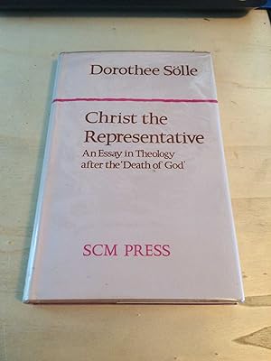 Christ the Representative: An Essay in Theology after the 'Death of God'