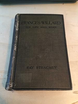Imagen del vendedor de Frances Willard: Her Life and Work a la venta por Dreadnought Books