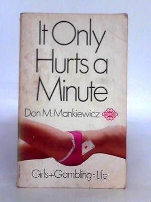 Imagen del vendedor de It Only Hurts a Minute a la venta por World of Rare Books