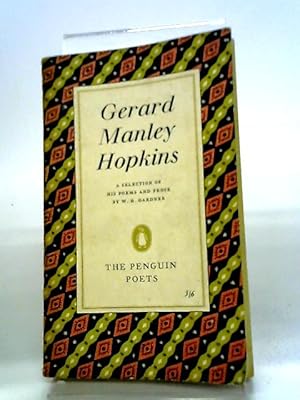 Seller image for Gerard Manley Hopkins. A Selection Of His Poems And Prose for sale by World of Rare Books