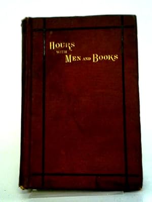 Imagen del vendedor de Hours With Men & Books a la venta por World of Rare Books